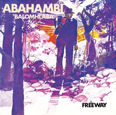 Freeway - Abahambi "Balomhlaba" | Black Pearl Records (BPR 004 LP) - main Freeway - Abahambi "Balomhlaba" | Black Pearl Records (BPR 004 LP) - main