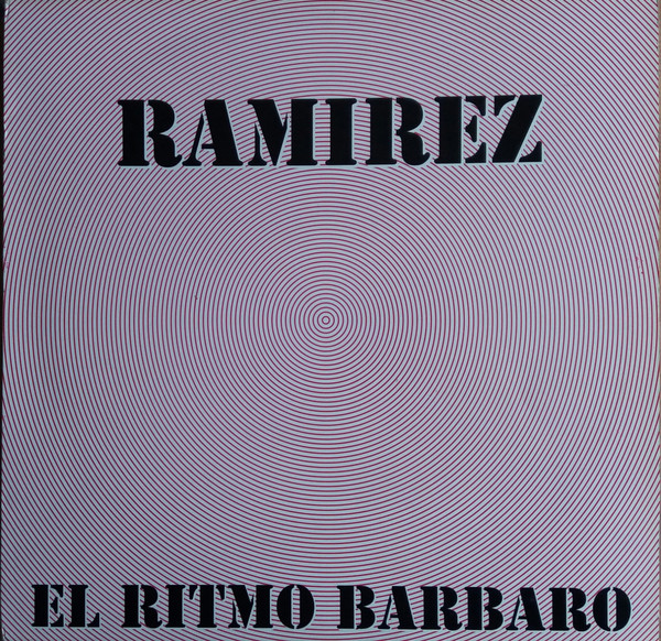 Ramirez - El Ritmo Barbaro | Buzz (BZZXL 106070)