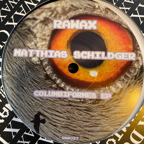 Matthias Schildger - Columbiformes EP | Rawax (RWX 027) - main