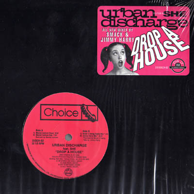 Urban Discharge Feat. She - Drop A House | Choice Records (DIGCH-02) - main Urban Discharge Feat. She - Drop A House | Choice Records (DIGCH-02) - main