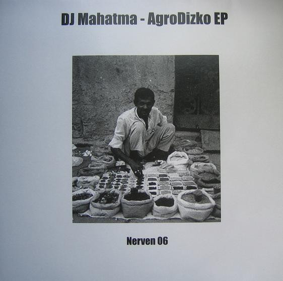 DJ Mahatma - Agrodizko EP | Nerven Records (NERVEN 06) - main