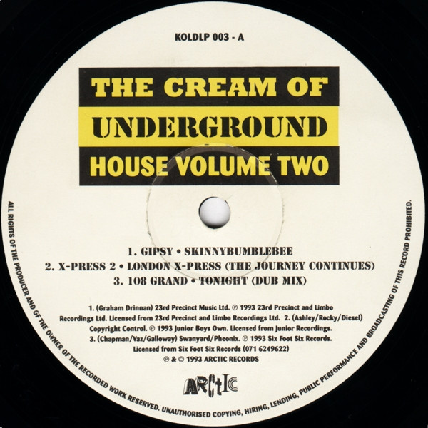Various - The Cream Of Underground House Volume Two | Arctic (KOLDLP 003) - 3 Various - The Cream Of Underground House Volume Two | Arctic (KOLDLP 003) - 3