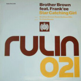 Brother Brown Feat. Frank'ee - Star Catching Girl | Rulin Records (RULIN21T)