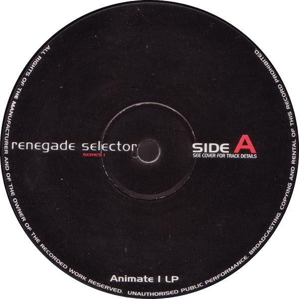Various - Renegade Selector (Series 1) | Re-Animate Recordings (ANIMATE 1 LP) - 2 Various - Renegade Selector (Series 1) | Re-Animate Recordings (ANIMATE 1 LP) - 2