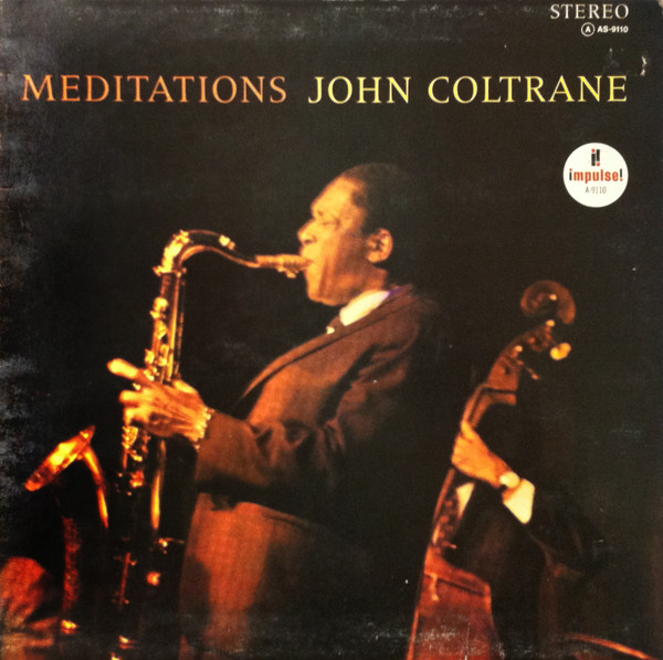 John Coltrane - Meditations | Impulse! (A/AS-9110)