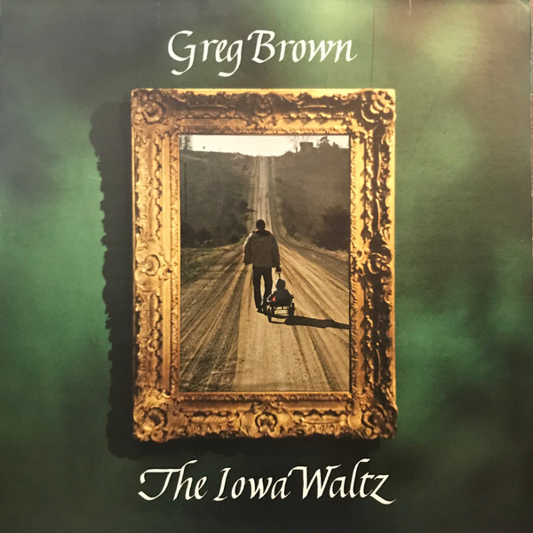 Greg Brown - The Iowa Waltz | Red House Records (none) Greg Brown - The Iowa Waltz | Red House Records (none)