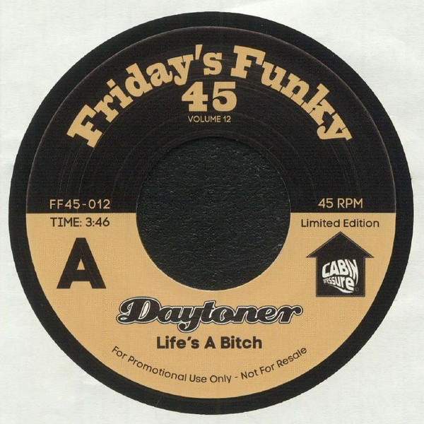 Daytoner - Life's A Bitch / (It Ain't) All Good | Cabin Pressure Recordings (none) Daytoner - Life's A Bitch / (It Ain't) All Good | Cabin Pressure Recordings (none)