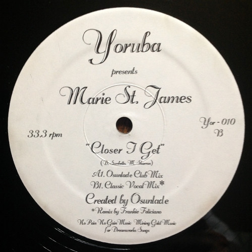 Marie St. James - Closer I Get | Yoruba Records (YOR-010) Marie St. James - Closer I Get | Yoruba Records (YOR-010)