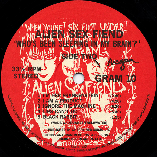 Alien Sex Fiend - Who's Been Sleeping In My Brain | Anagram Records (GRAM 10) - 4