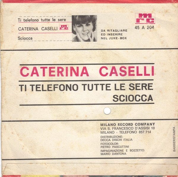 Caterina Caselli - Ti Telefono Tutte Le Sere / Sciocca | Milano Record Company (45 A 204) - 2