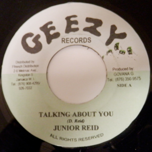 Junior Reid - Talking About You | Geezy Records (none) - main