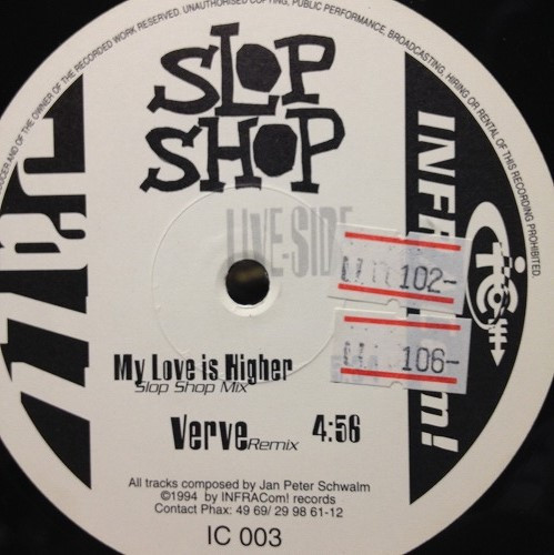 Slop Shop - My Love Is Higher / Verve | INFRACom! (IC 003-1)