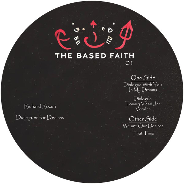Richard Rozen - Dialogue's for Desires | The Based Faith (BF01)