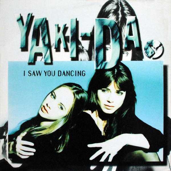 Yaki-Da - I Saw You Dancing | FFRR (314-579 439-1) - main