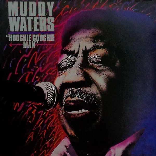 Muddy Waters - Hoochie Coochie Man | Blue Sky (SKY 25565) Muddy Waters - Hoochie Coochie Man | Blue Sky (SKY 25565)
