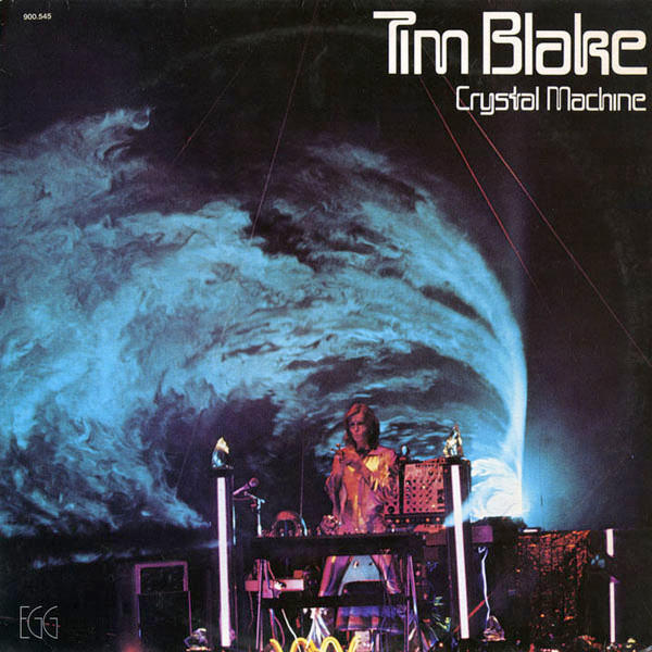 Tim Blake - Crystal Machine | Egg (900.545)