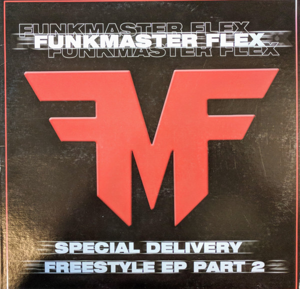 Funkmaster Flex - Special Delivery (Freestyle EP Part 2) | Franchise Records (FLEX002)