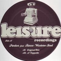 Parker - Western Soul (feat Rasco) | Leisure Recordings (LEI012) - main