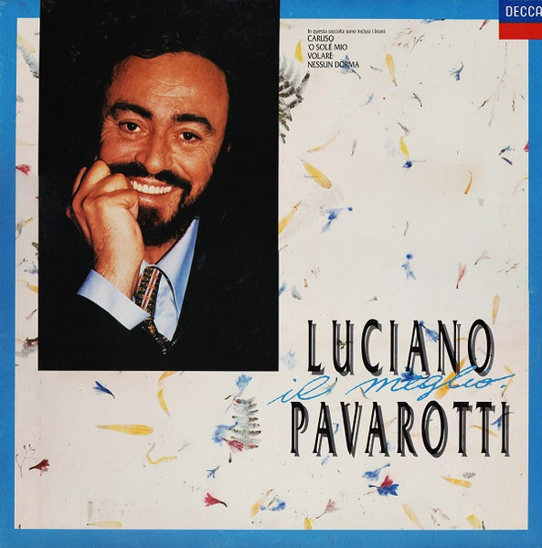 Luciano Pavarotti - Il Meglio | Decca (970777-1 DH)