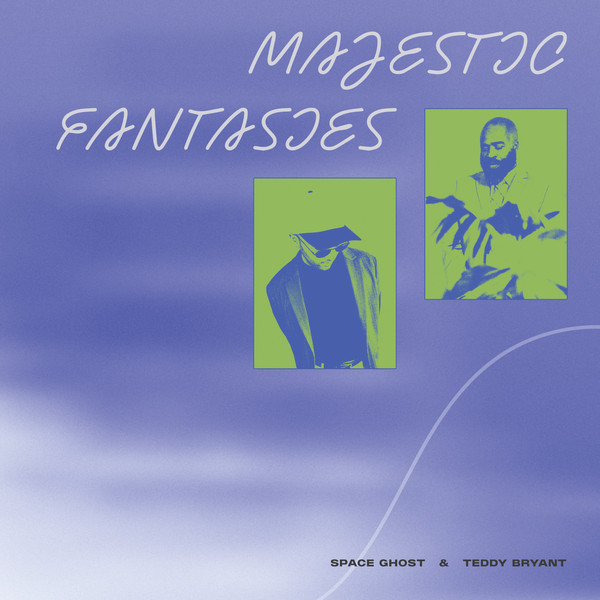 Space Ghost & Teddy Bryant - Majestic Fantasies | Peace World Records (PWR002)
