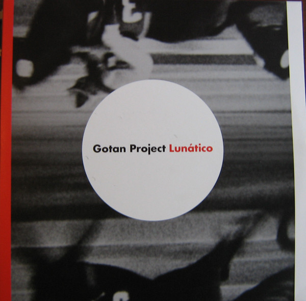 Gotan Project - Lunático | ¡Ya Basta! (YAB 023 PROMOCD)
