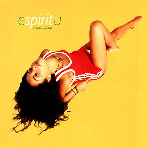 Espiritu - Bonita Mañana | Columbia (01-660692-20)