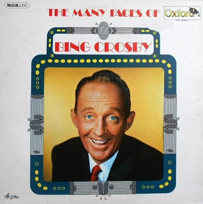Bing Crosby - The Many Faces Of Bing Crosby | Oxford (OX/3050)