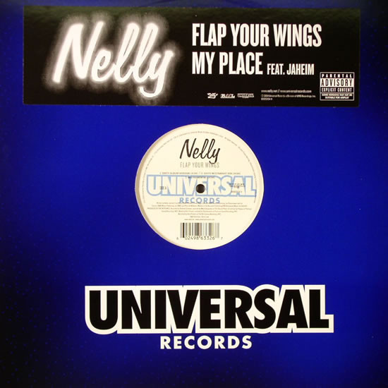 Nelly - Flap Your Wings / My Place | Universal Records (B0003154-11)