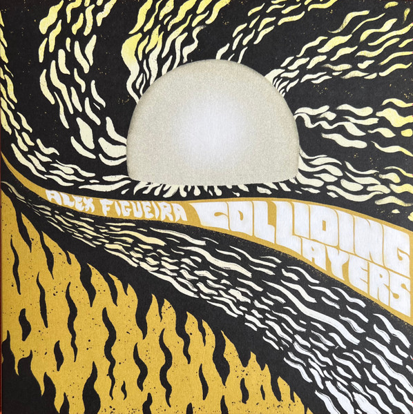 Alex Figueira - Colliding Layers | Jazzaggression Records (JALP749)