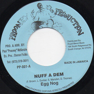 Egg Nog - Nuff A Dem | Prooney Production (PP-001) - main