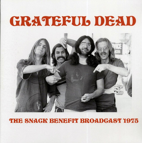 The Grateful Dead - The Snack Benefit Broadcast 1975 | Mind Control (MIND727) - main The Grateful Dead - The Snack Benefit Broadcast 1975 | Mind Control (MIND727) - main