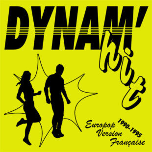 Various - Dynam'hit Europop Version Française 1990-1995 | Born Bad Records (BB134)