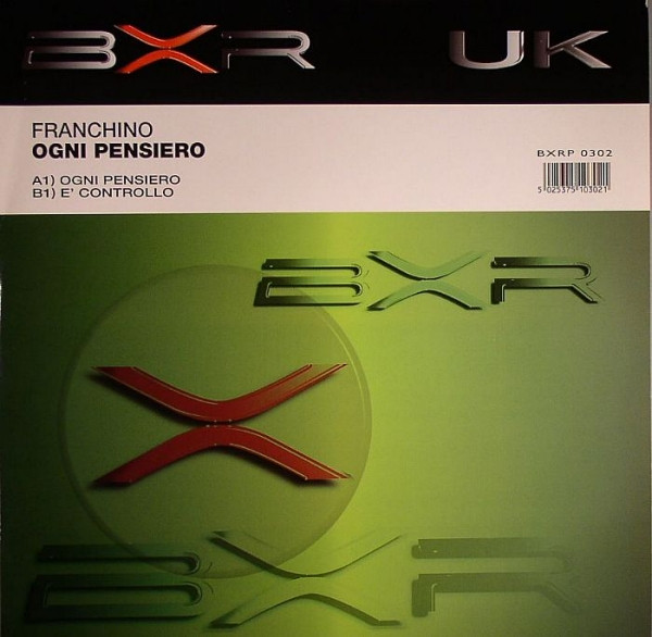 Franchino - Ogni Pensiero | BXR UK (BXRP 0302)