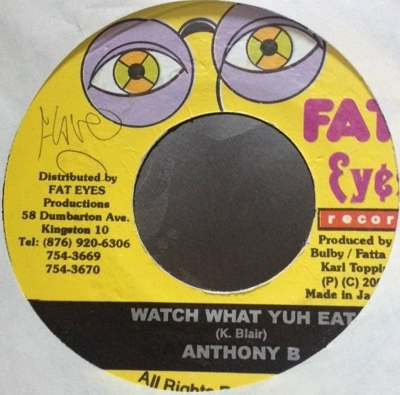 Anthony B - Watch What Yuh Eat | Fat Eyes Records (none)