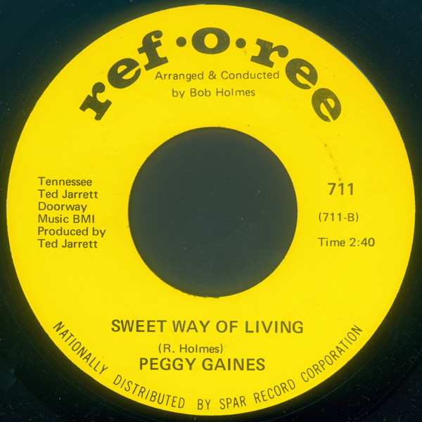Peggy Gaines - Just To Satisfy My Baby / Sweet Way Of Living | Ref-O-Ree (711) - 2 Peggy Gaines - Just To Satisfy My Baby / Sweet Way Of Living | Ref-O-Ree (711) - 2