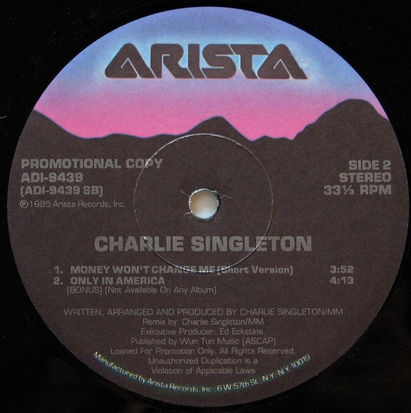 Charlie Singleton - Money Won't Change Me | Arista (AD1-9439) - 2