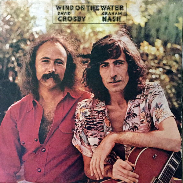 Crosby & Nash - Wind On The Water | Polydor (2310 428 A)