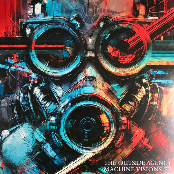 The Outside Agency - Machine Visions EP | Karnage Records (KARNAGE 15) - main The Outside Agency - Machine Visions EP | Karnage Records (KARNAGE 15) - main