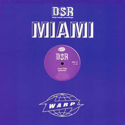 DSR - Miami | Warp Records (WAP 19)