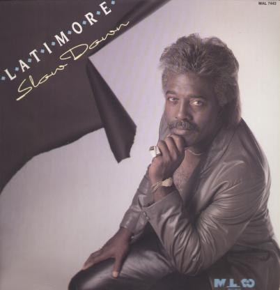 Latimore - Slow Down | Malaco Records (MAL 7443)