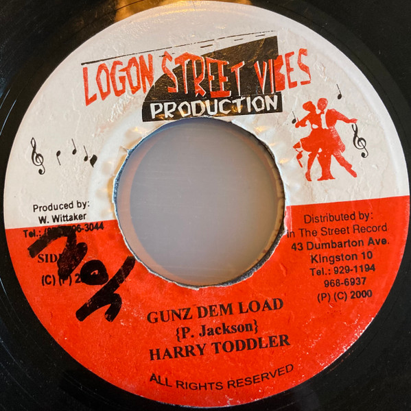 Harry Toddler / Fletcher B - Gunz Dem Load / Them Or Me | Logon Street Vibes Production (none) - main