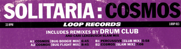 Solitaria - Cosmos | Loop Records (LOOP 013) - 3 Solitaria - Cosmos | Loop Records (LOOP 013) - 3