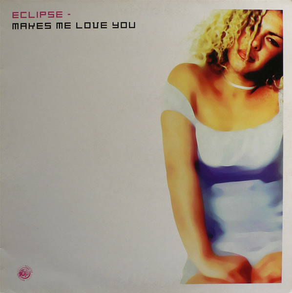 Eclipse - Makes Me Love You | Azuli Records (AZNY100) - main