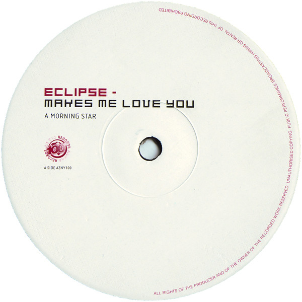Eclipse - Makes Me Love You | Azuli Records (AZNY100) - 3