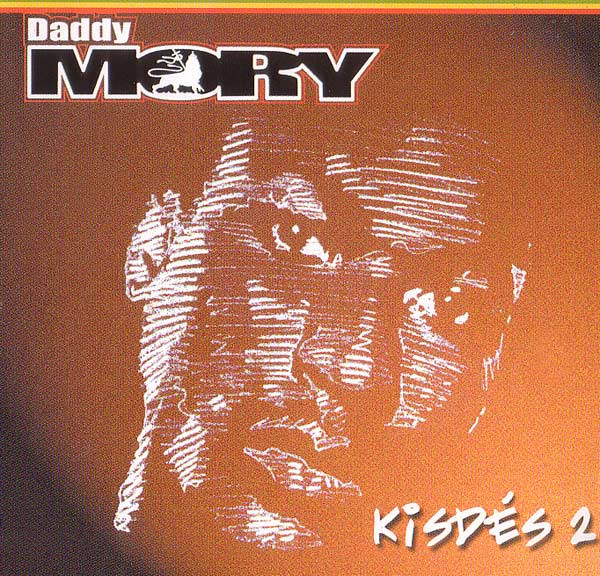 Daddy Mory - Kisdés 2 | BMG France (74321 864081)