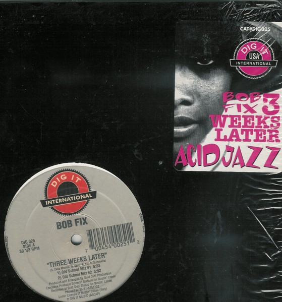 Bob Fix - Three Weeks Later | Dig It International (DIG 025)