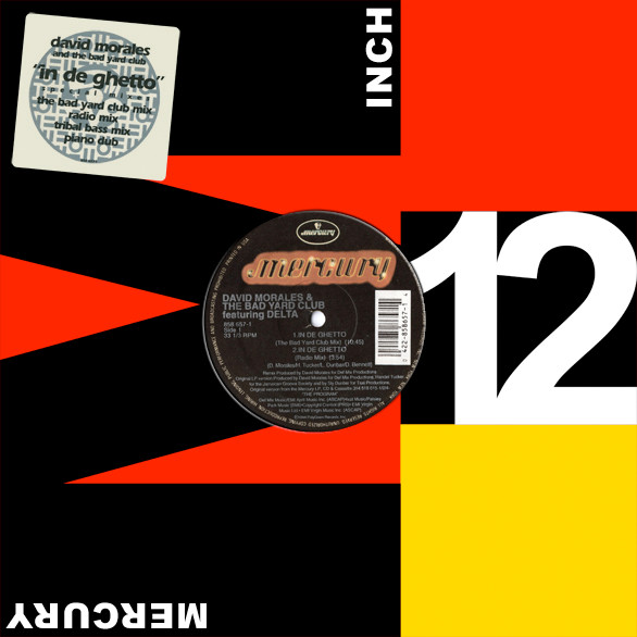 David Morales & The Bad Yard Club  &  Delta - In De Ghetto | Mercury (858 657-1) - main