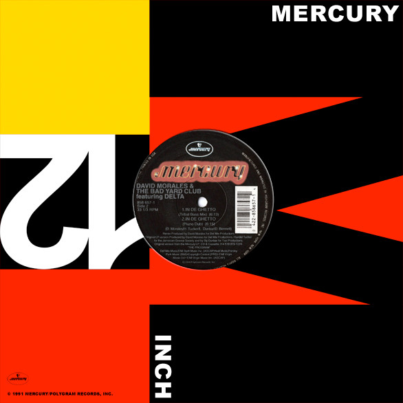 David Morales & The Bad Yard Club  &  Delta - In De Ghetto | Mercury (858 657-1) - 2