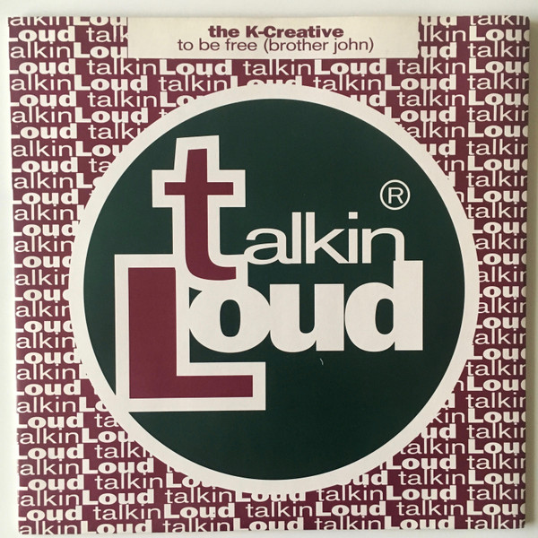 The K-Creative - To Be Free (Brother John) | Talkin' Loud (TLKDJ29) - main The K-Creative - To Be Free (Brother John) | Talkin' Loud (TLKDJ29) - main