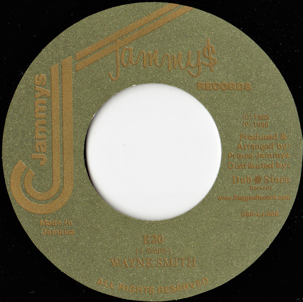 Wayne Smith - E20 / In Thing | Jammy's Records (DSR-LJ-005) Wayne Smith - E20 / In Thing | Jammy's Records (DSR-LJ-005)